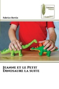 Cover: Jeanne et le Petit Dinosaure la suite - &Eacute;ditions Muse