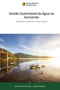 Cover: Gest&atilde;o Sustent&aacute;vel da &Aacute;gua no Semi&aacute;rido - Novas Edi&ccedil;&otilde;es Acad&ecirc;micas