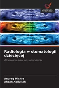 Cover: Radiologia w stomatologii dzieci&iquest;cej - Wydawnictwo Nasza Wiedza