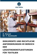 Cover: DOKUMENTE UND RECHTLICHE ANFORDERUNGEN IM BEREICH DER LOGISTIKDIENSTLEISTUNGEN F&Uuml;R TEXTILIEN - Verlag Unser Wissen