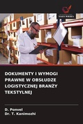 Cover: DOKUMENTY I WYMOGI PRAWNE W OBS&iquest;UDZE LOGISTYCZNEJ BRAN&iquest;Y TEKSTYLNEJ - Wydawnictwo Nasza Wiedza