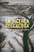 Cover: La ricerca dell'acqua. Una storia umana della sete - Overlook;Bompiani