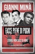 Cover: Facce piene di pugni. Storie non solo di ring - Minerva Edizioni (Bologna)