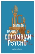 Cover: Colombian psycho - Dal mondo;E/O