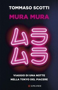 Cover: Mura mura. Viaggio di una notte nella Tokyo del piacere - Nuovo Cammeo;Longanesi