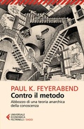 Cover: Contro il metodo. Abbozzo di una teoria anarchica della conoscenza - Universale economica. Saggi;Feltrinelli