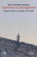 Cover: Opinioni e indulgenze. Pagine d'arte, di luoghi e di affetti - Le stanze;Salani