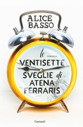 Cover: Le ventisette sveglie di Atena Ferraris - Elefanti big;Garzanti