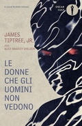 Cover: Le donne che gli uomini non vedono - Oscar moderni. Cult;Mondadori