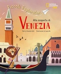 Cover: Alla scoperta di Venezia. Piccoli esploratori - National Geographic Kids;White Star