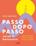 Cover: Passo dopo passo verso il benessere. Camminare per ritrovare salute, forza e serenit&agrave; - Grandi manuali;Red Edizioni