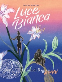 Enlarge image Cover: Luce Bianca - Einaudi Ragazzi di oggi;Einaudi Ragazzi