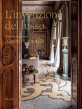 Cover: L' invenzione del lusso. Il lifestyle secondo Alberto Vignatelli - Progetti speciali Rizzoli;Mondadori Electa