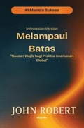 Cover: Melampaui Batas | Bacaan Wajib bagi Praktisi Keamanan Global - Ukiyoto Publishing