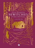 Cover: Bewitched. Storie spettrali - Gilded nightmares;Giunti Editore