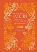 Cover: Fearsome fairies. Inquietanti storie di fate - Gilded nightmares;Giunti Editore