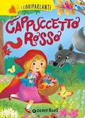 Cover: Cappuccetto Rosso. I libri parlanti - Giunti Editore