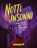 Cover: Notti insonni. Undici fumetti spaventosi di Adam Ellis - Gigaciao