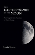 Cover: The Electrodynamics of the Moon - Maria Perera