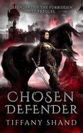 Cover: Chosen Defender (Defenders of the Forbidden City, #0.5) - Tiffany Shand