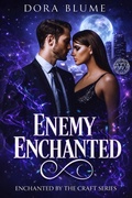 Cover: Enemy Enchanted (Enchanted by the Craft, #1.5) - Dora Blume