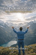 Cover: The Patriarch's Code - Michael Knight