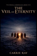 Cover: The Veil of Eternity - The Primal Chronicles