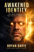 Cover: Awakened  identity - Bryan Davis