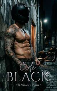 Enlarge image Cover: Code Black (The Phantom Crows MC, #1) - Selina Mond