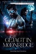 Cover: Gejagt in Moonridge (Moonridge Pack-Chroniken, #2) - Svjetlana Tomic