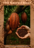 Cover: The Sacred Bean - Master Chef Walter M.E. Potenza