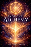 Cover: Emotional Alchemy - Randall Dunn