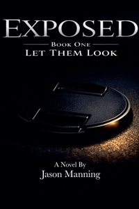 Enlarge image Cover: Exposed- Book One - Exposed