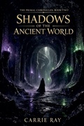 Cover: Shadows of the Ancient World - The Primal Chronicles