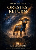 Cover: Orestes' Return: Origins & Aftermath of the Trojan War - Planetary Books