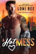 Cover: A Hot Mess - Loni Ree