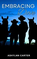 Cover: Embracing Dove (Second Chance Series, #1) - Ashlynn Carter