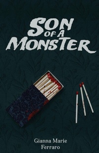 Enlarge image Cover: Son of a Monster - Gianna Marie Ferraro