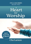 Cover: A Heart for Worship - White Stone Press