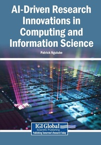 Enlarge image Cover: AI-Driven Research Innovations in Computing and Information Science - Igi Global Scientific Publishing