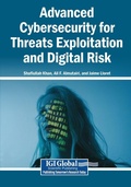 Cover: Advanced Cybersecurity for Threats Exploitation and Digital Risk - Igi Global Scientific Publishing