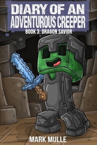 Enlarge image Cover: Diary of an Adventurous Creeper (Book 3) - Diary of an Adventurous Creeper