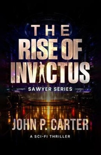 Enlarge image Cover: The Rise of Invictus - John P. Carter