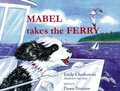 Cover: Mabel Takes the Ferry - Emily Chetkowski