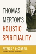 Cover: Thomas Merton's Holistic Spirituality - LITURGICAL PRESS