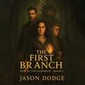 Cover: The First Branch - Jason Dodge