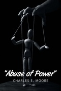 Cover: "Abuse of Power" - Xlibris Us
