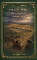 Cover: Selected Stories of the Western Frontier from "Indian Depredations in Texas" - Inkwell Press