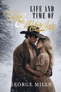 Cover: Life and Time of Clay & Mary Ann - GEORGE MILLS