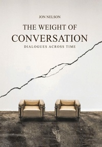 Enlarge image Cover: The Weight of Conversation - Nelsheim Press